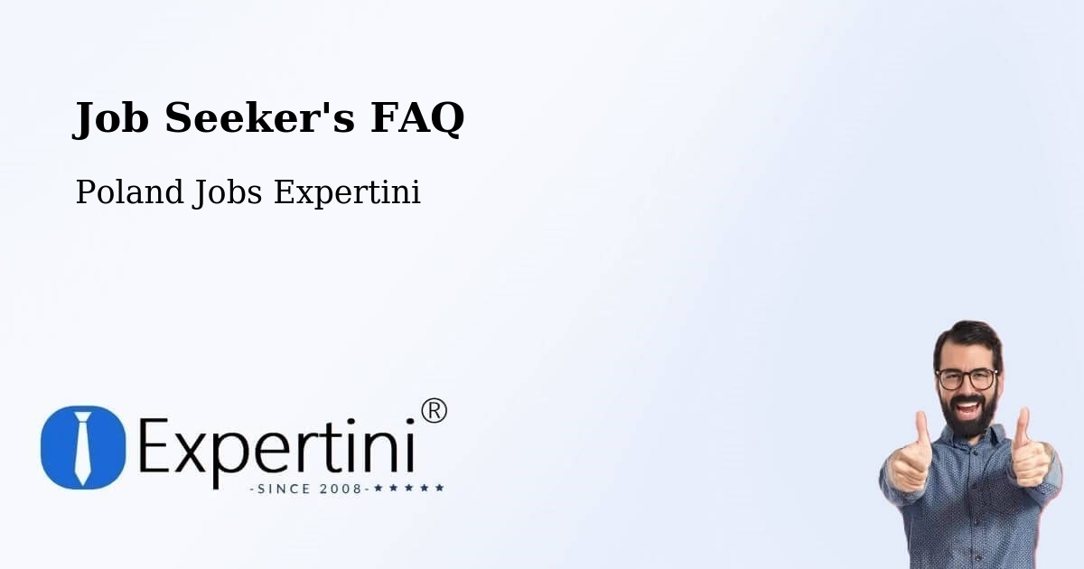 Job Seeker FAQ – Dobrzany - Poland Jobs Expertini